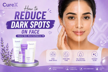 How to Reduce Dark Spots on Face | CureX Skincare Pakistan CurexPK