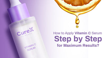 How to Apply Vitamin C Serum Step by Step for Maximum Results?