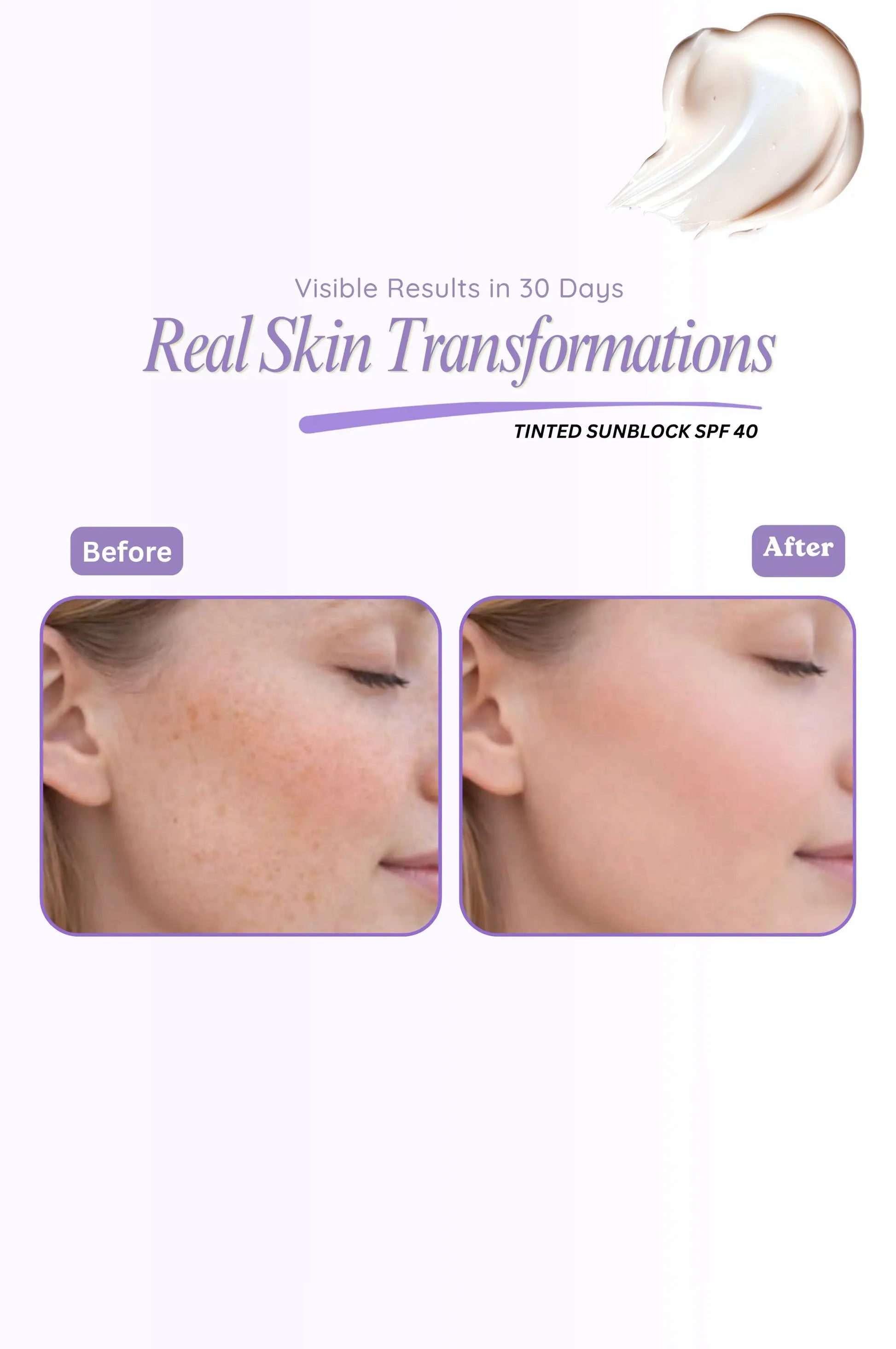 Before and after comparison of a woman's face with visible skin transformation using a sunscreen product.